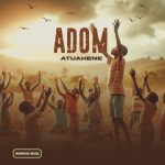 Atuahene - Adom