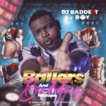 DJ Baddest Boy - Ballers And Baddies (Mixtape)