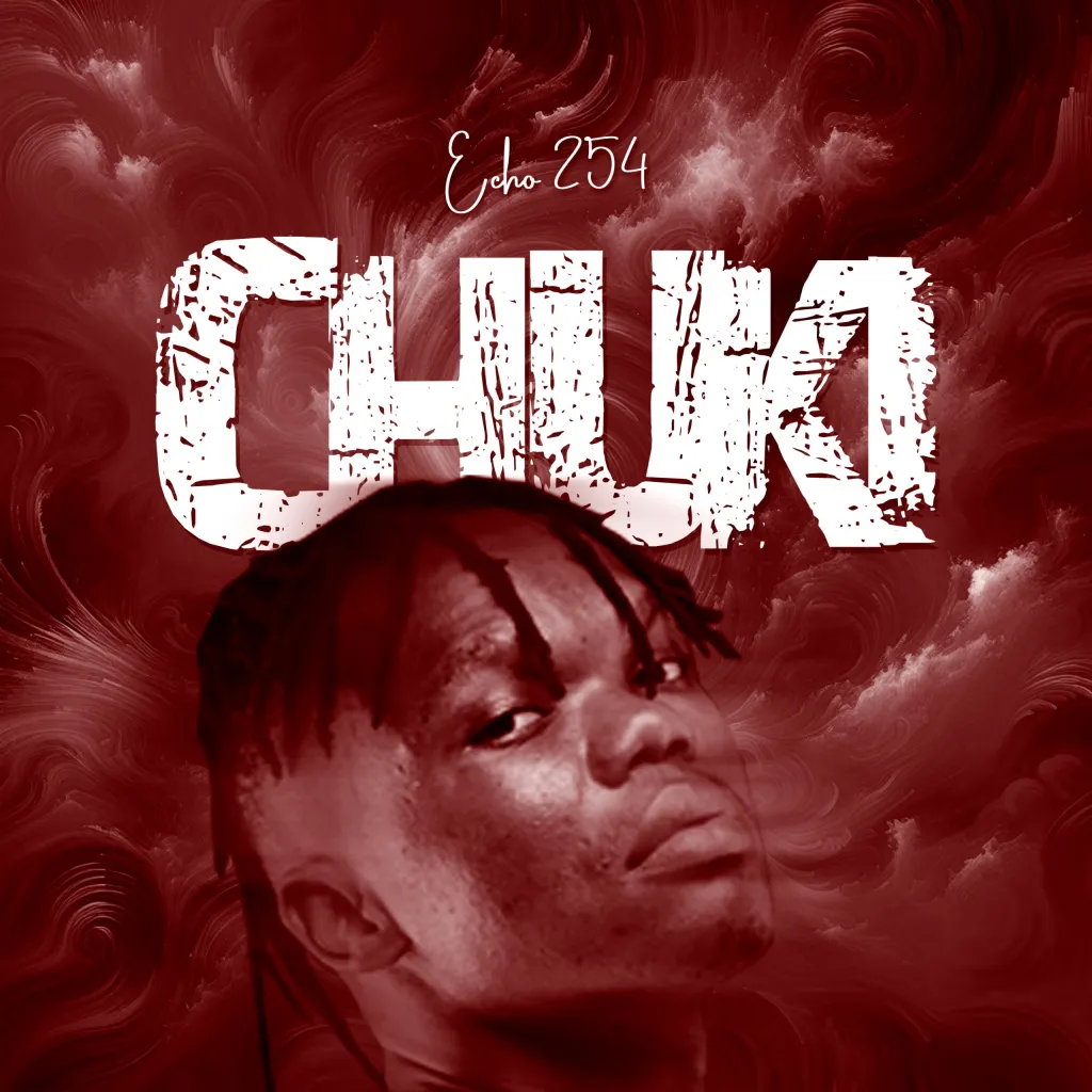 Echo 254 – Chuki