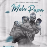 Ezegetive – Melu Papa