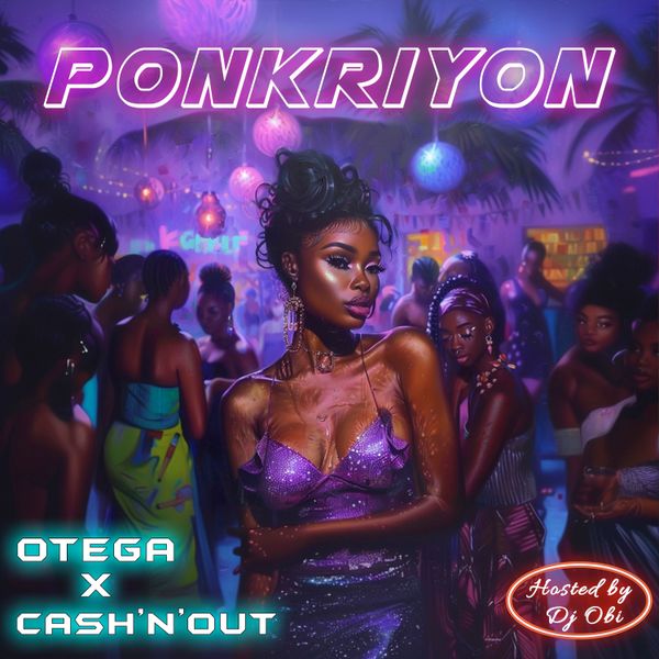 Otega – Ponkriyon Ft. Cash'N'Out