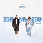 DopeNation – Zormizor Asabone