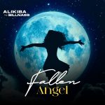 Alikiba – Fallen Angel Ft Billnass