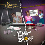 Dunnie – Busy & Broke