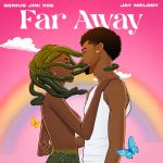 GeniusJini x66 – Far Away Ft. Jay Melody