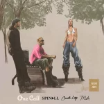 One Call by DJ Spinall Ft. Omah Lay And Tyla