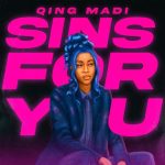 Qing Madi – Sin For You
