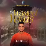 Ezekiel Diamond – The Wasted Years