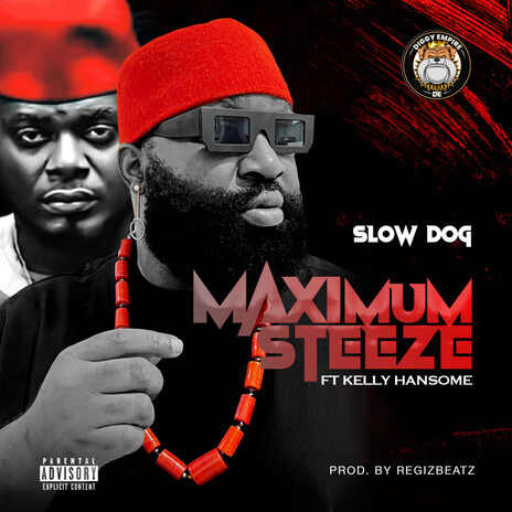 Slowdog – Maximum Steeze ft. Kelly Hansome